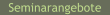 Seminarangebote