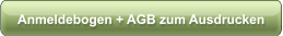 Anmeldebogen + AGB zum Ausdrucken