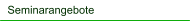Seminarangebote