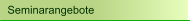 Seminarangebote